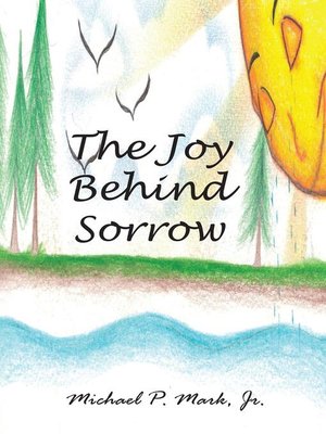 cover image of The Joy Behind Sorrow